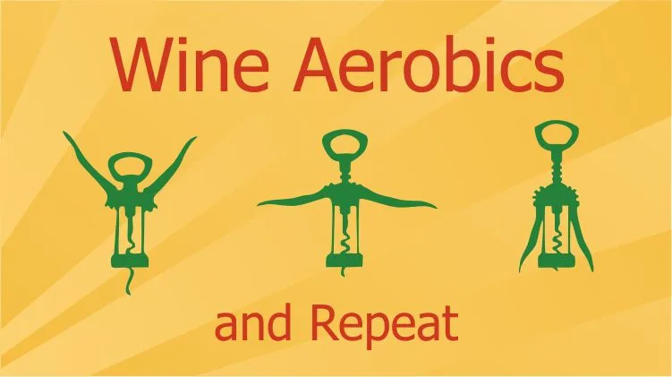 Red Wine, Wine Aerobics wine_aerobics