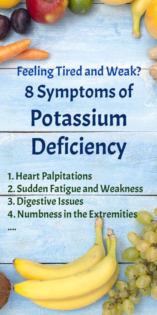 Feeling Tired and Weak? 8 Symptoms of Potassium Deficiency